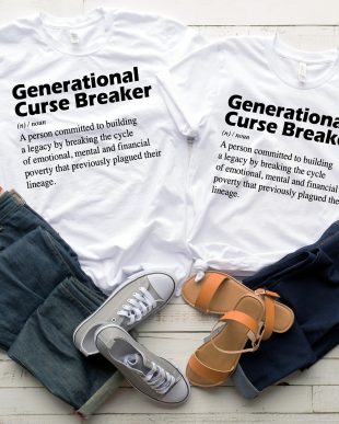Generational Curse Breaker.