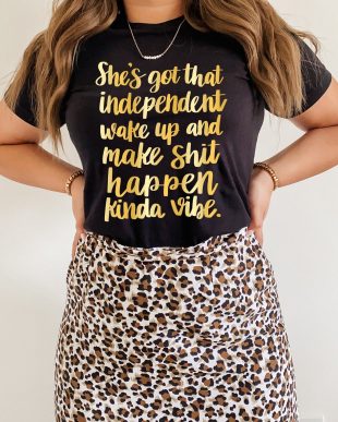 She Got That Make Shit Happen Vibe